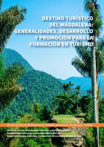 Destino turístico del Magdalena: generalidades, desarrollo y promoción para la formación en turismo