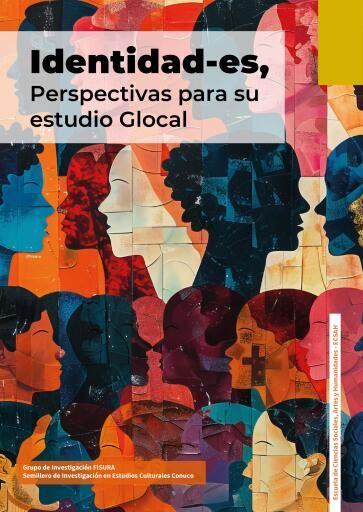 Portada del libro «Identidad-es, perspectivas para su estudio Glocal», de Hever Míguez Monroy, Stephany Parra Castillo