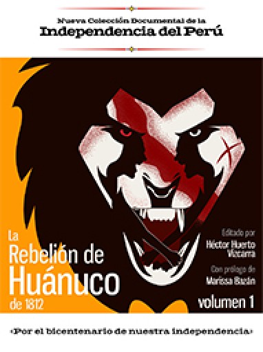 Nueva Colección Documental de la Independencia del Perú. La Rebelión de Huánuco de 1812.  [5 Vol.]