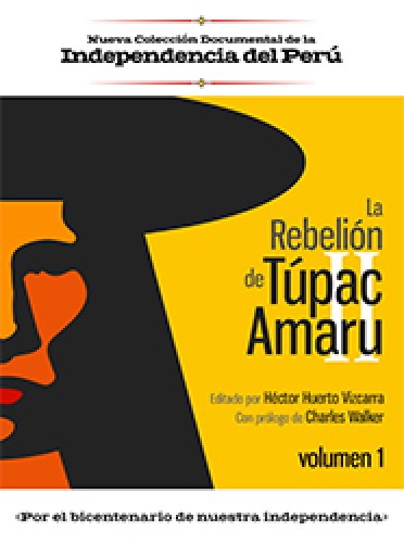 Nueva Colección Documental de la Independencia del Perú. La Rebelión de Túpac Amaru II.  [7 Vol.]