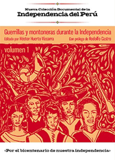 Nueva Colección Documental de la Independencia del Perú. Guerrillas y montoneras durante la independencia. [6 Vol.]