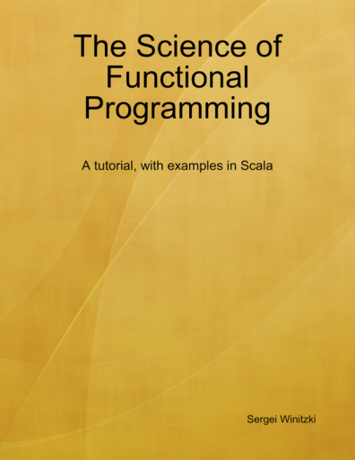The science of functional programming a tutorial with...