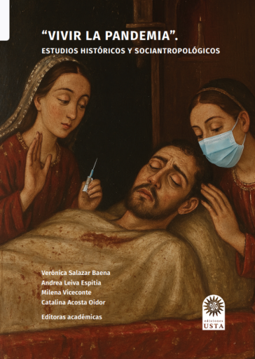 “Vivir la pandemia”. Estudios Históricos y  Socioantropológicos