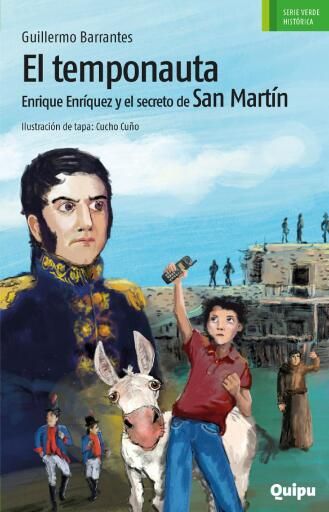 El temponauta. Enrique Enríquez y el secreto de San Martín
